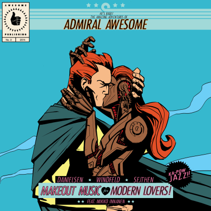 Admiral Awesome makeout music for modern lovers